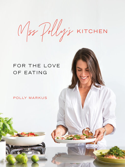 Title details for Miss Polly's Kitchen by Polly Markus - Wait list